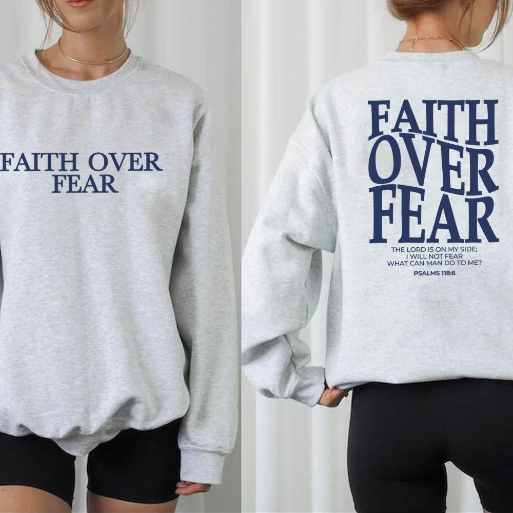 Faith Over Fear Sweatshirt Christian Hoodie Trendy Jumper Bible Verse Sweater Religious Crewneck Sweatshirts Jesus Faith Tops