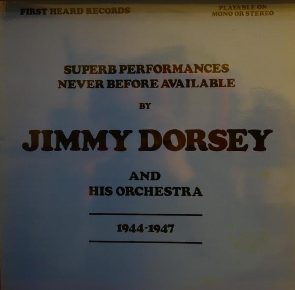 

LP Record JIMMY DORSEY & HIS ORCHESTRA - 1944 - 1947 FH19 First Heard Rec UK Jazz Used