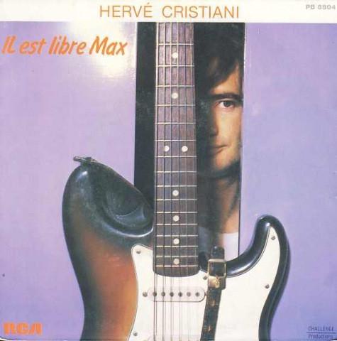 7inch Record HERVÉ CRISTIANI - Il Est Libre Max PB8804 RCA Victor, RCA 1981 France Pop Used