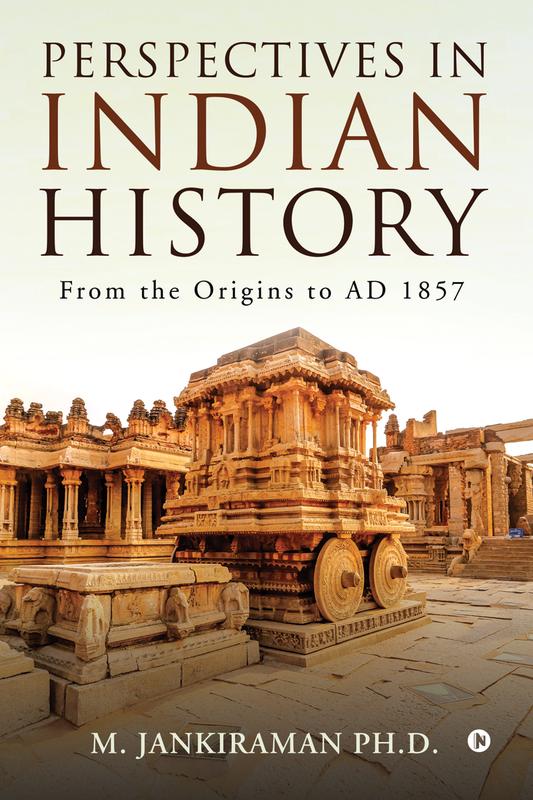 The Perspectives In Indian History From The Origins To Ad 1857 by M. Jankiraman Ph.D. - Hardback Book