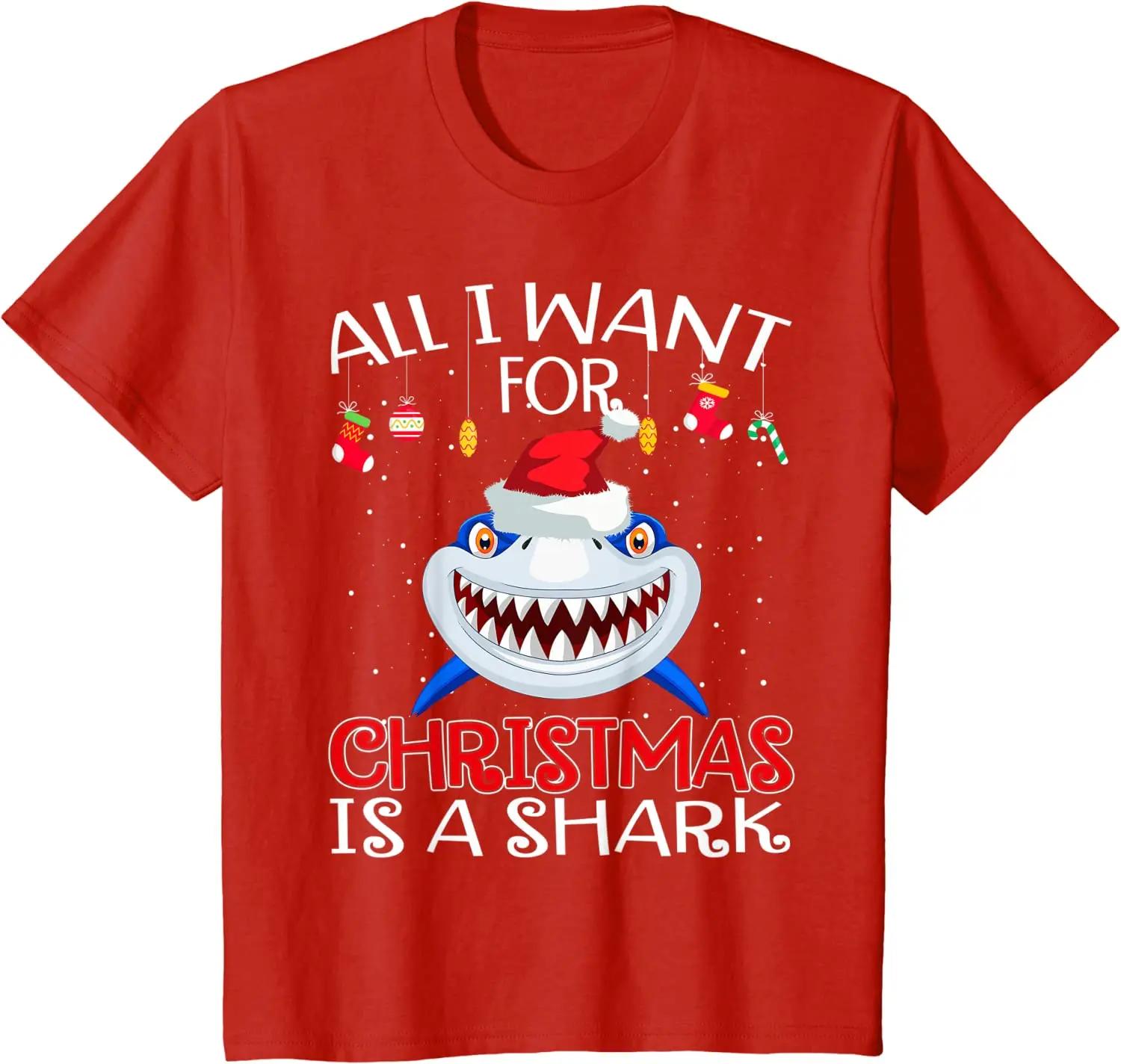 All I Want for Christmas Is A Shark Funny Shark Fans Xmas Gift TShirt New 100 Cotton ONeck Short Sleeve Casual Mens Tshirt S