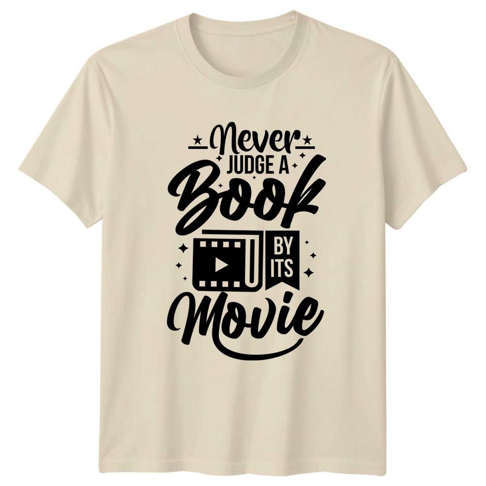 Never Judge A Book By TShirt Cinephile Literature Reading Gift For Him And Her
