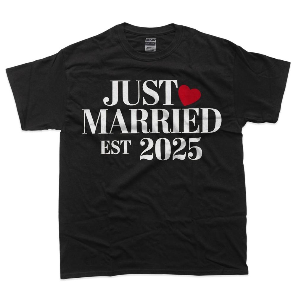 

Just Married 2025 Honeymoon Wedding Couples Fiancee T-Shirt S