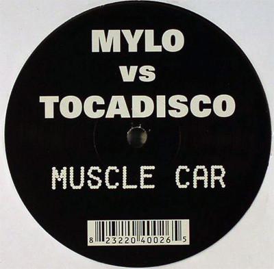 

12inch Record MYLO, TOCADISCO - Muscle Car TOCA002 Toca 2006 Germany Dance & Electronica Used