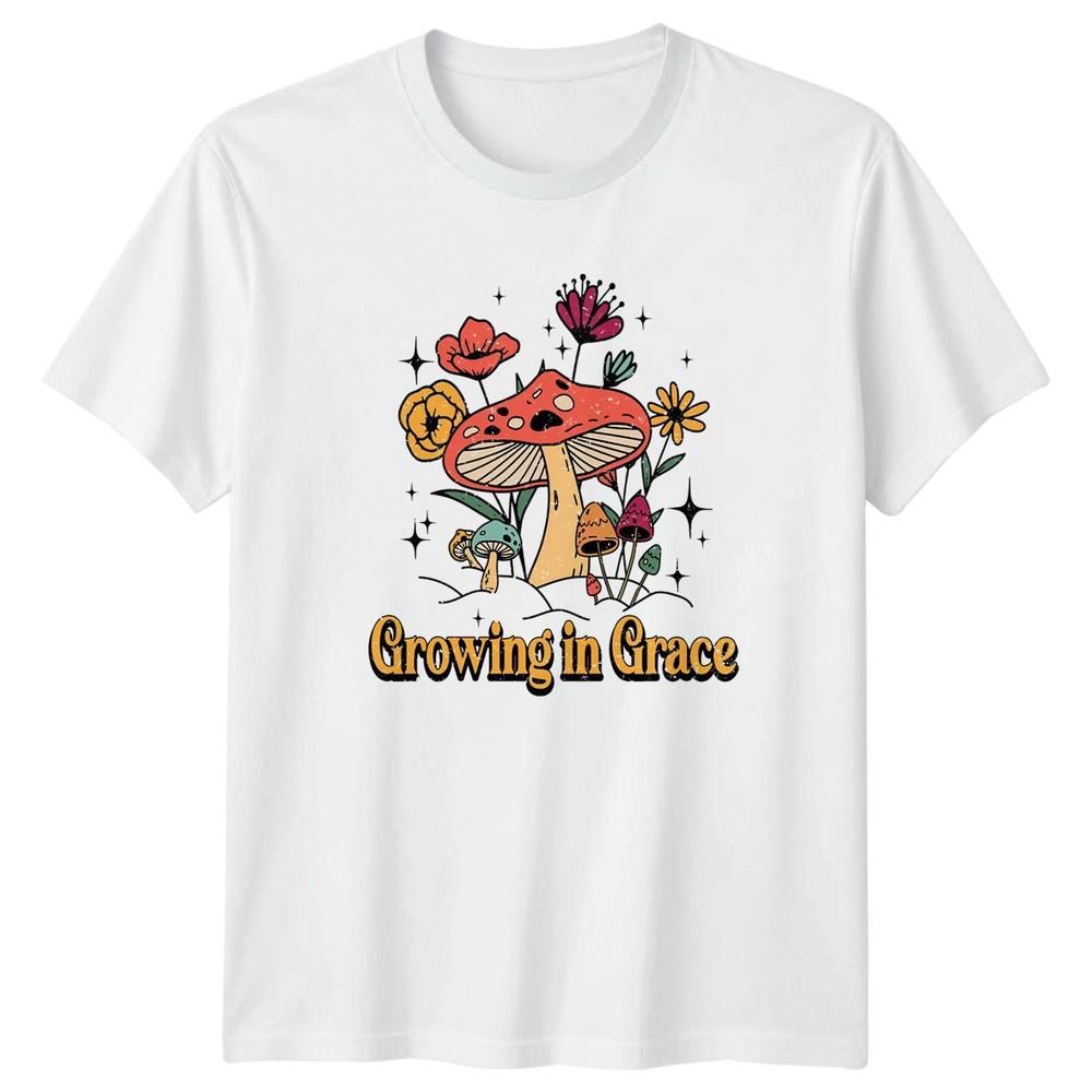 Growing In Grace Unisexs TShirt Mushroom Floral Gift For Her S