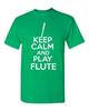 Keep Calm And Play Flute Musician Novelty Statement Graphics Adult T-Shirt Tee Unisex T-Shirt