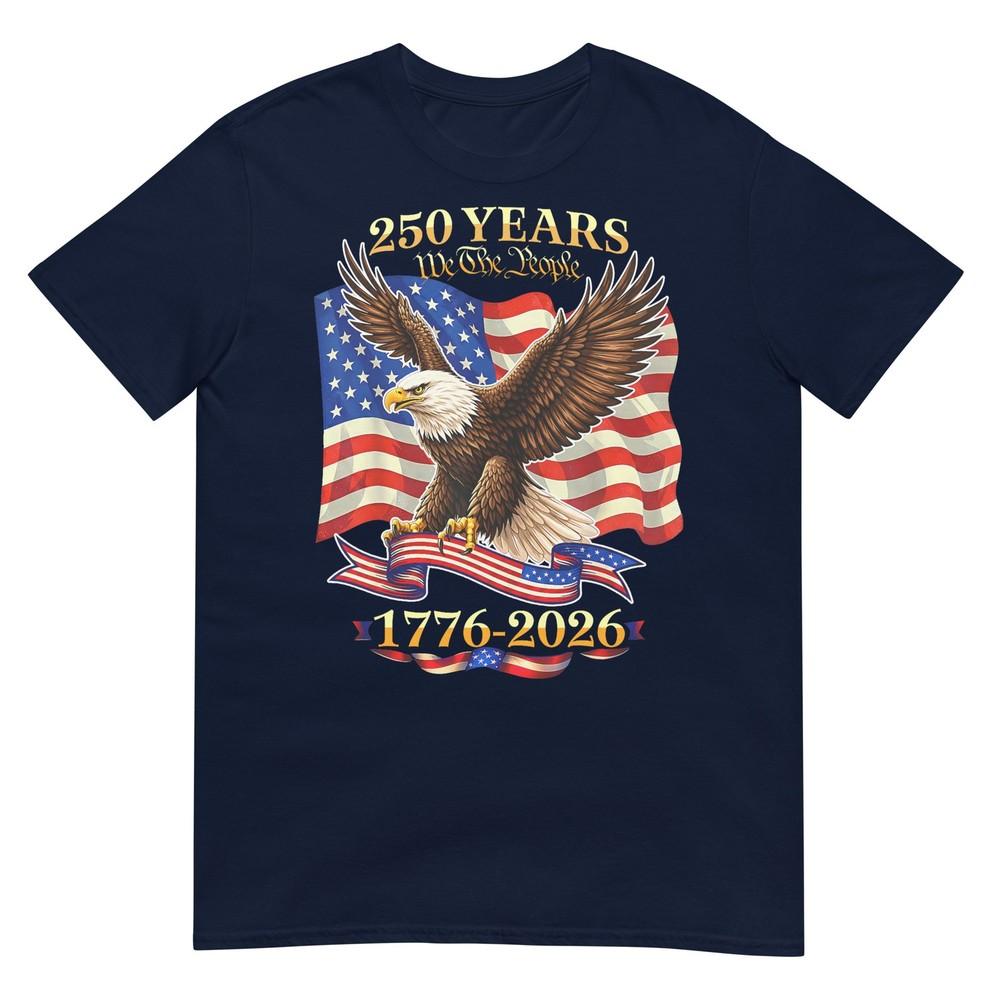 250 Years American 1776 2026 250th Usa Birthday 4th Of July TShirt S