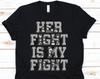 Her Fight Is My Fight Shirt, Awareness Shirt For Ehlers-Danlos Syndrome Warrior Fighter Survivor, Fight Like A Zebra Tee For EDS Support