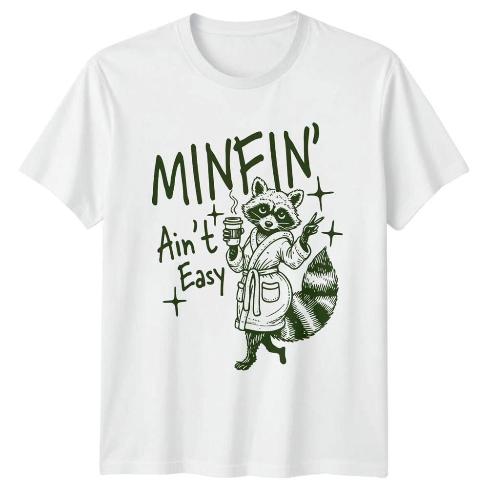 Funny Raccoon Mom Minfin Aint Easy Mothers Day Graphic TShirt S