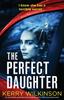 كتاب The Perfect Daughter : An Absolutely Gripping Psychological Thriller with a Shocking Twist