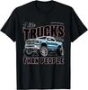Ich mag LKW mehr als Menschen Humorvolles Autoenthusiasten Unisex-T-Shirt