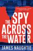 Bok The Spy Across the Water