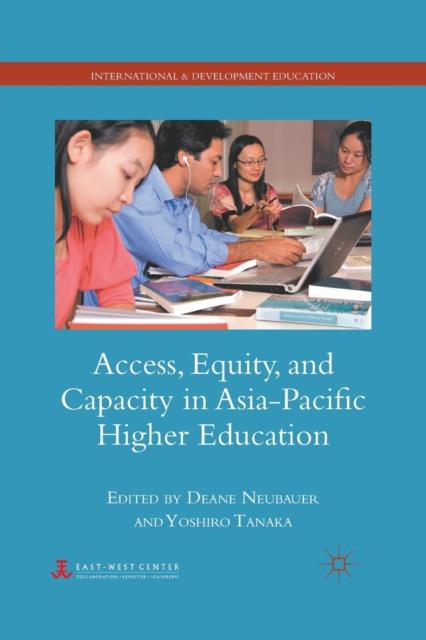 The Access, Equity, and Capacity In Asia-Pacific Higher Education Book