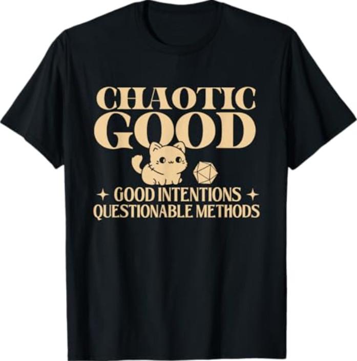 Chaotic Good - RPG Tabletop Games D20 Tabletop T-Shirt S