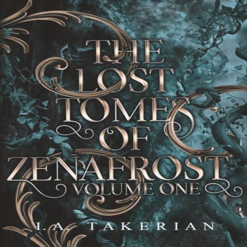 The Lost Tomes of Zenafrost by I a Takerian Paperback Book 9798385750368