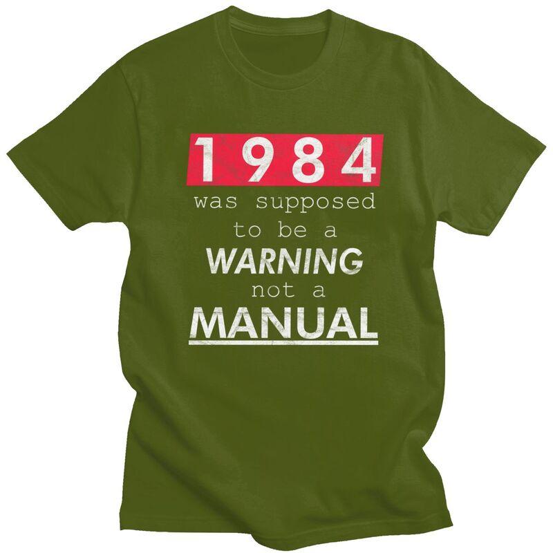 Mens George Orwell 1984 Was Not Supposed To Be Manual T Shirts Short Sleeve 100 Cotton TShirt Novelty Loose Fit Clothing