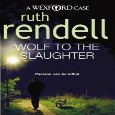 Wolf To The Slaughter by Ruth Rendell Paperback Book 9780099534822