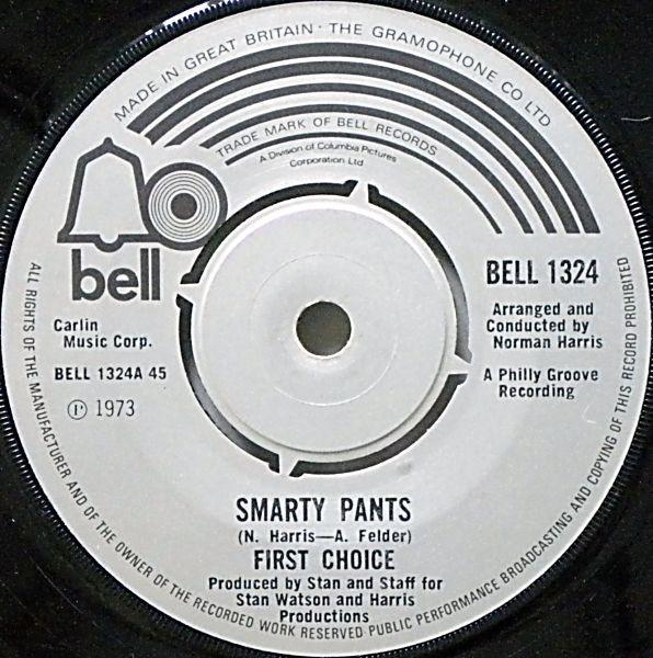 

7inch Record FIRST CHOICE - Smarty Pants BELL1324 Bell Records 1973 UK Soul/Funk Used