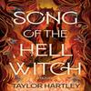 Song of the Hell Witch by Taylor Hartley Paperback Book 9798892421775