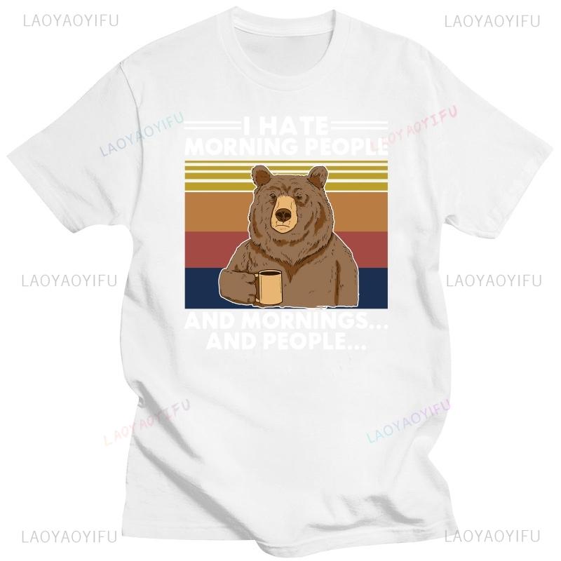 Bear I Hate Morning People Vintage Design New Tshirt Casual Fashion Loose Streetwear Harajuku Man T Shirt Hip Hop Breathe Tees