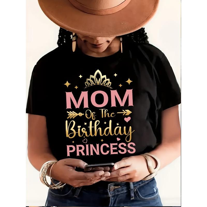 

European Size Women s Casual Short Sleeve T-Shirt - Mom of the Birthday Princess Graphic Print with Crown & Stars, Soft Stretch Round Neck Top 4XL