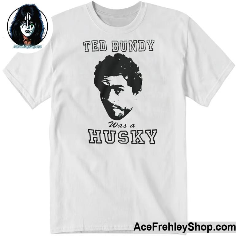 Ted Bundy Was A Husky T-Shirt Unisex T-Shirt M