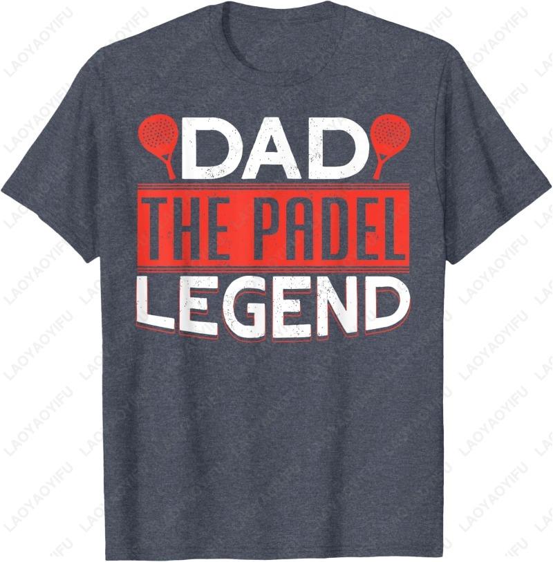 Dad The Padel Legend Tops Tennis Fun Graphic TShirt Fathers Day Gift Creative Trend Sport Casual Simple Camisetas Shirt for Men