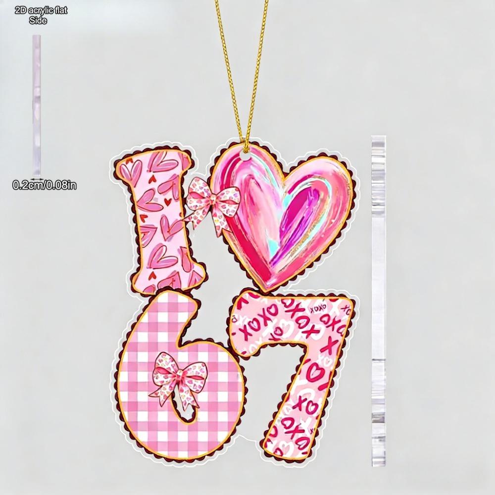Acrylic Six Seven Valentine Ornament | Love Shaped Transparent Pendants, Drops & Finials with 67 Pattern - Ideal Valentine'S Day Gift for Couples