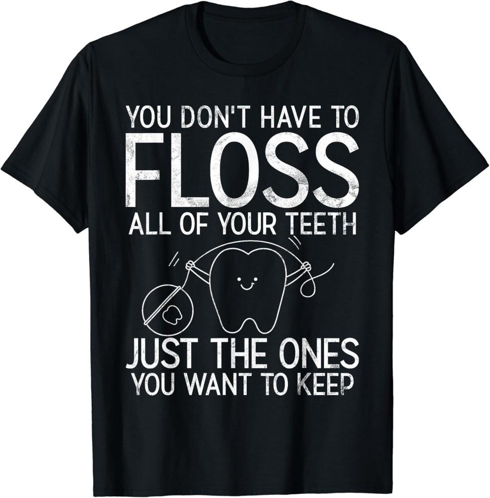 

Funny Dental Assistant Tee Shirts Gift Unisex T-Shirt M