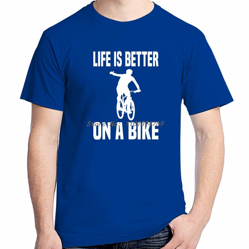 Life Is Better On A Bike Bike Fashion Shirts Graphic Tee Tops Tshirt New Arrival Goods Short Sleeved Tshirt Cotton Tshirts