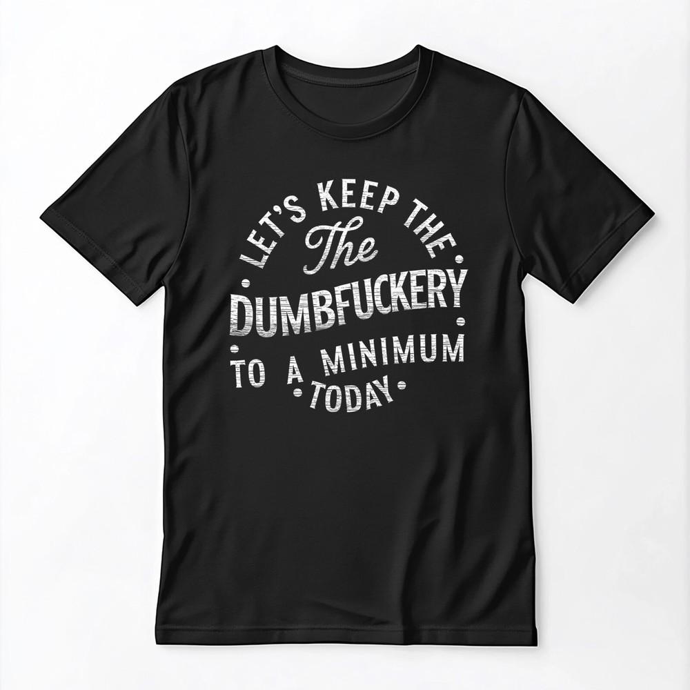 

Смешная футболка «Тупой придурок» для мужчин, футболка с саркастичной цитатой, смешной подарок для него 3XL