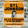 7inch Record SYL JOHNSON  Is It Because Im Black  Different P76750CM PVINE 2025 Japan SoulFunk