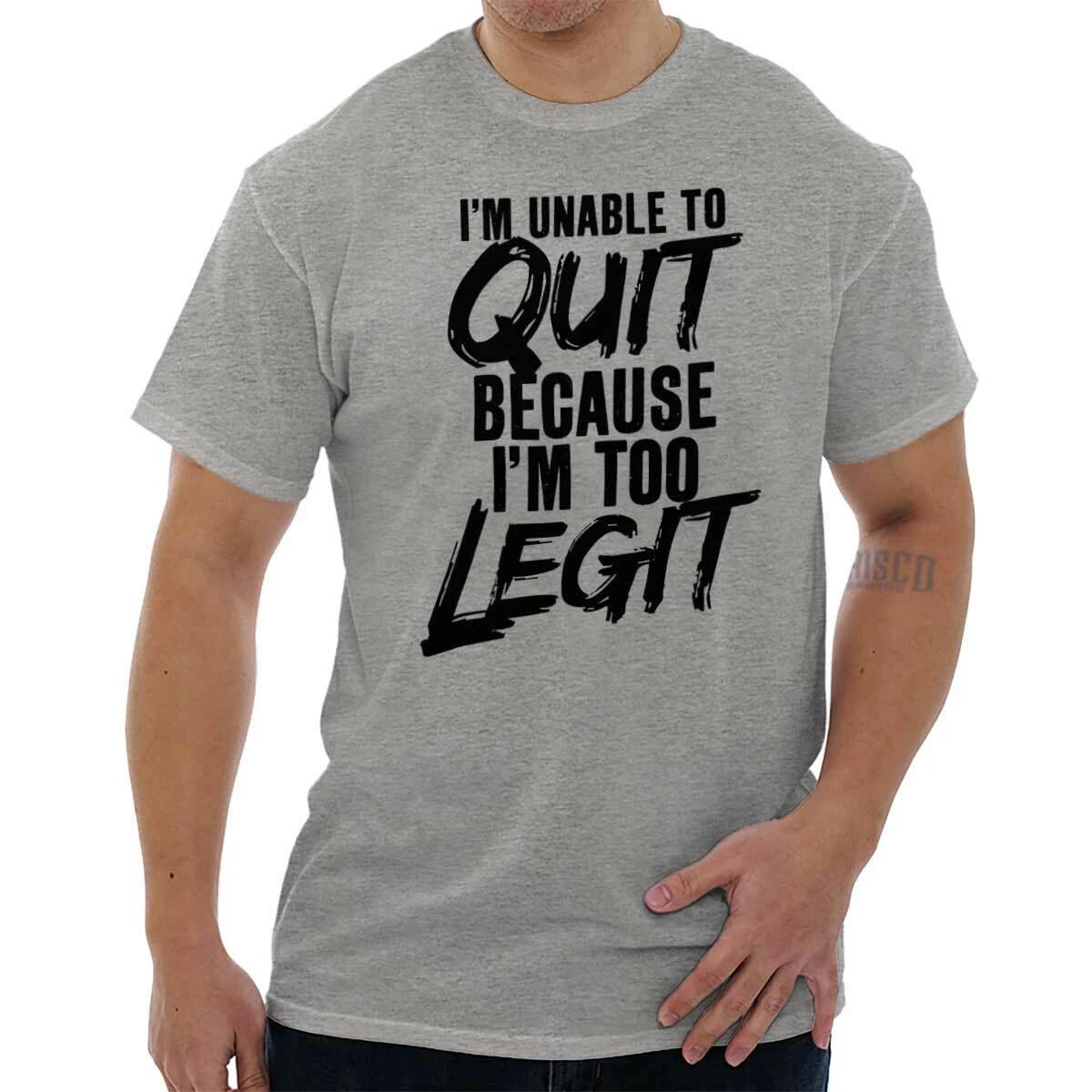 Too Legit To Quit Motivational Gym Workout Womens or Mens Crewneck T Shirt Tee L