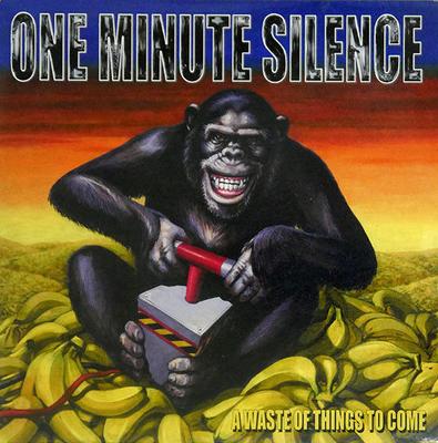 7inch Record ONE MINUTE SILENCE - A Waste Of Things To Come ABB156S BIG CAT 1998 UK Rock Used