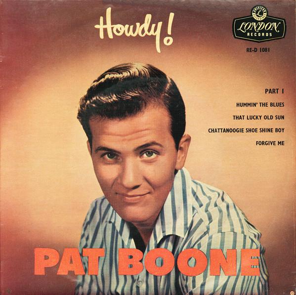 

7inch Record PAT BOONE Howdy Part 1 RED1081 LONDON RECORDS 1657 UK Rock Used