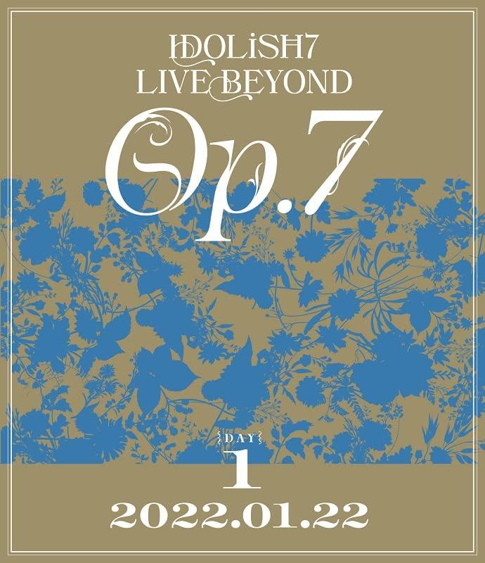 

IDOLiSH7 LIVE BEYOND DAY Op.7 [Blu-ray 1]