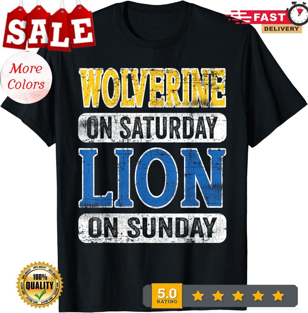 Wolverine On Saturday Lion On Sunday Detroit Unisex T-Shirt Unisex T-Shirt XXXXL