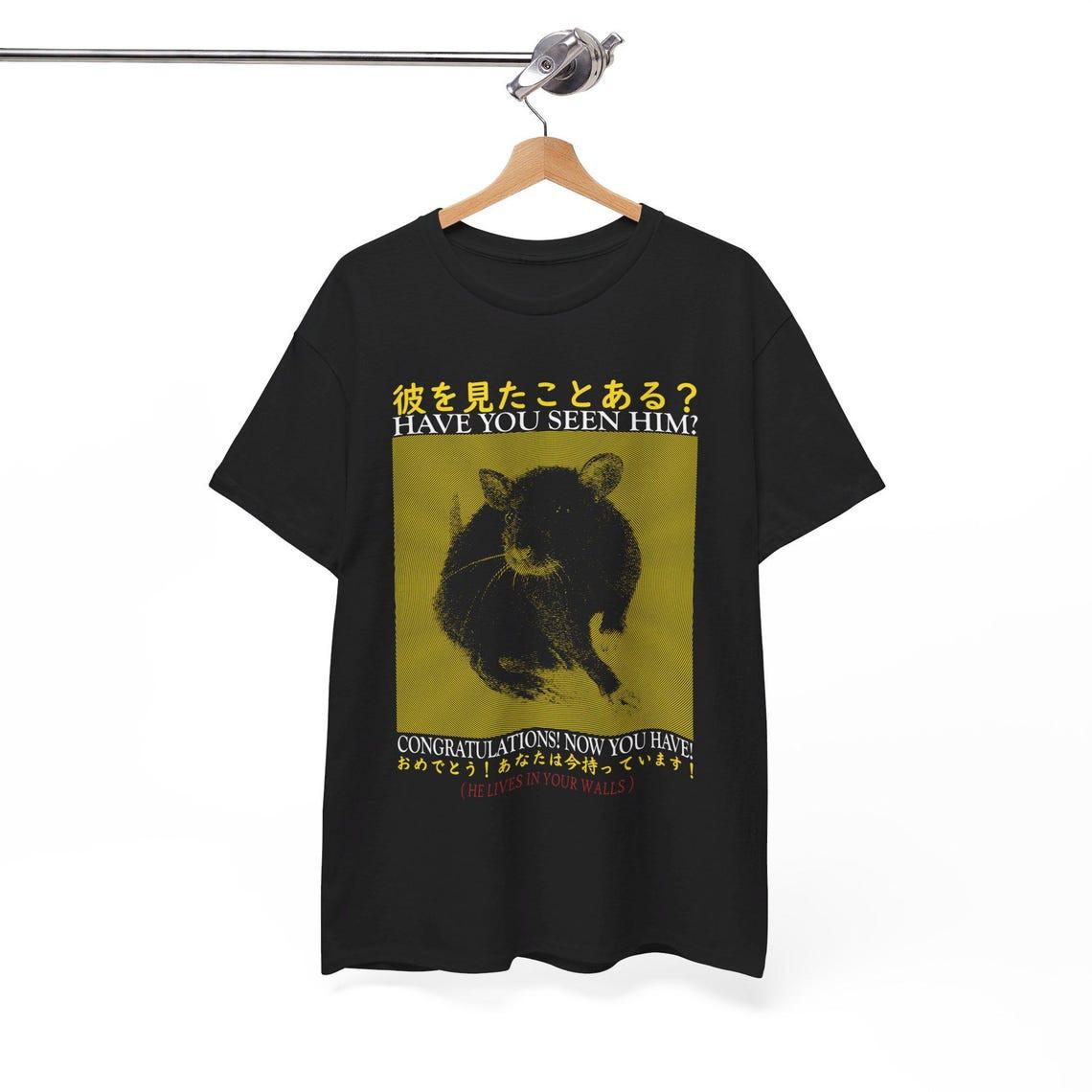 Have You Seen Him Rat T-Shirt Mens Womens Tees Top, Unisex tee 3XL