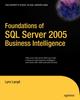 The Foundations of SQL Server 2005 Business Intelligence Book