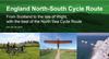 The England North - South Cycle Route : From Scotland To the Isle of Wight, with the Best of the North Sea Cycle Route Book