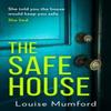 The Safe House by Louise Mumford Paperback Book 9780008480882