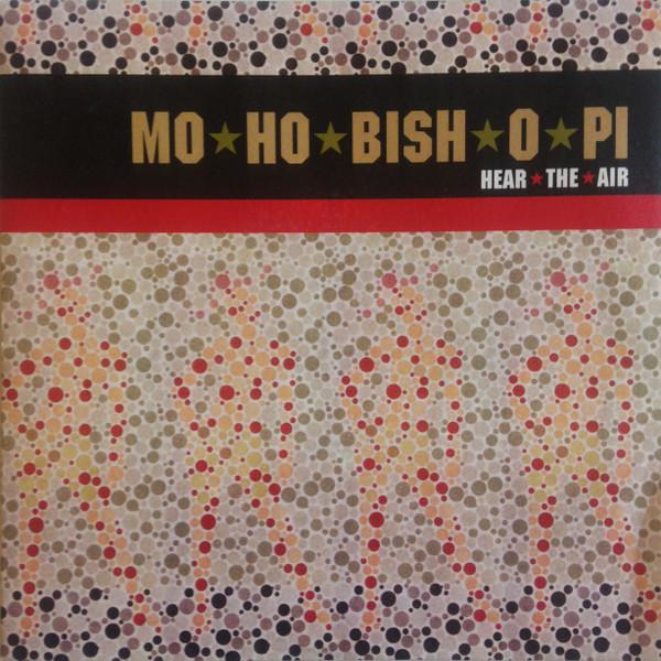 

7inch Record MO-HO-BISH-O-PI - Hear The Air VVR5013517 V2 2000 UK Rock Used