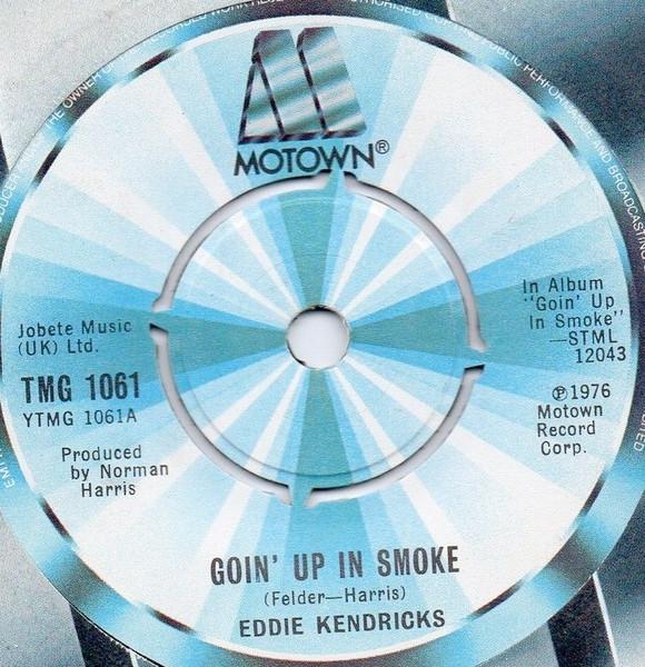 7inch Record EDDIE KENDRICKS - Goin' Up In Smoke TMG1061 Motown 1977 UK Soul/Funk Used