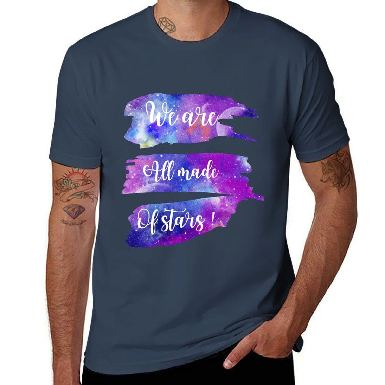We Are All Made Of Stars Tshirt Labor Work Casual Tshirt S