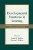 The Developmental Variations In Learning : Applications To Social, Executive Function, Language, and Reading Skills Book