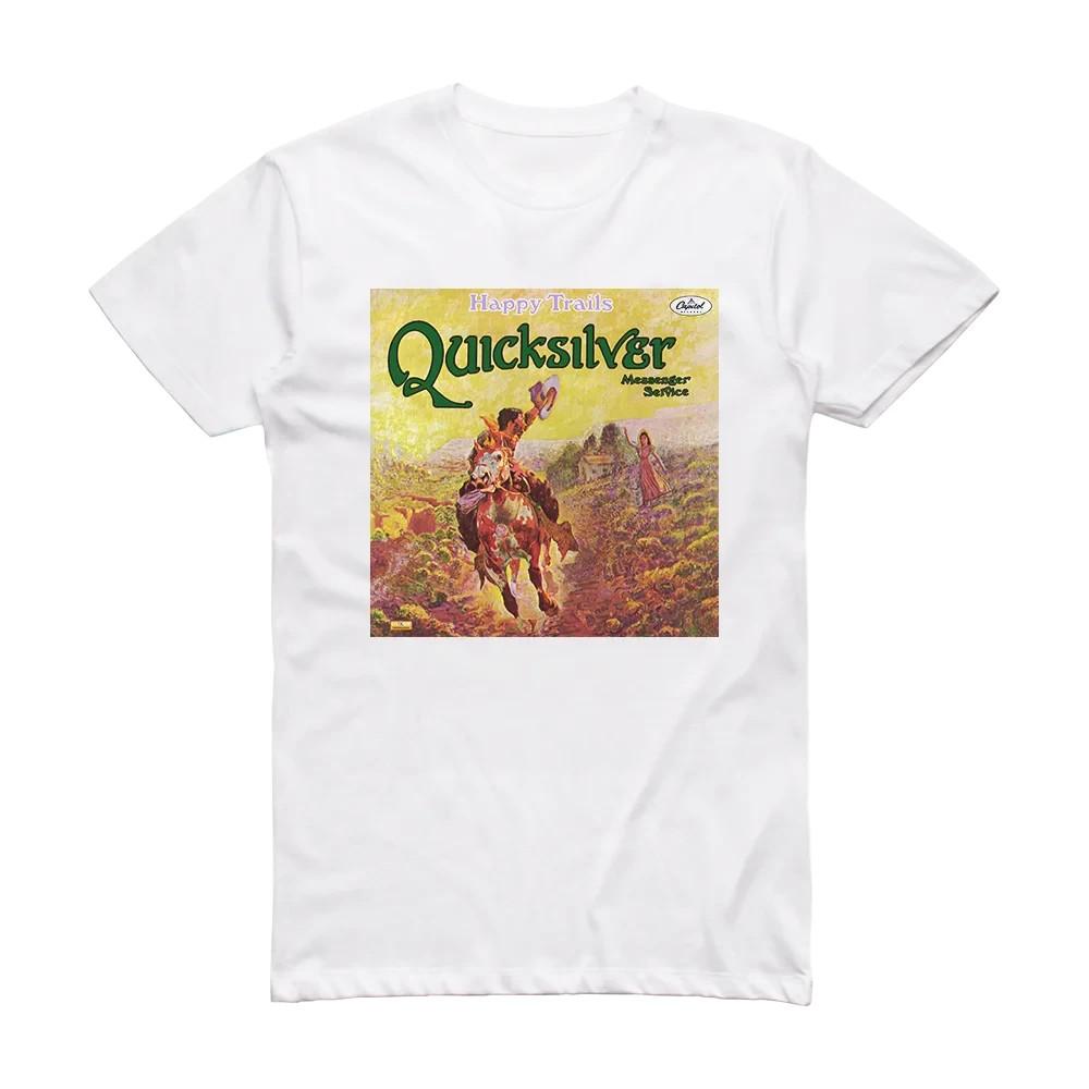 Quicksilver Messenger Service Happy Trails Album Cover T-Shirt White HT455 XL