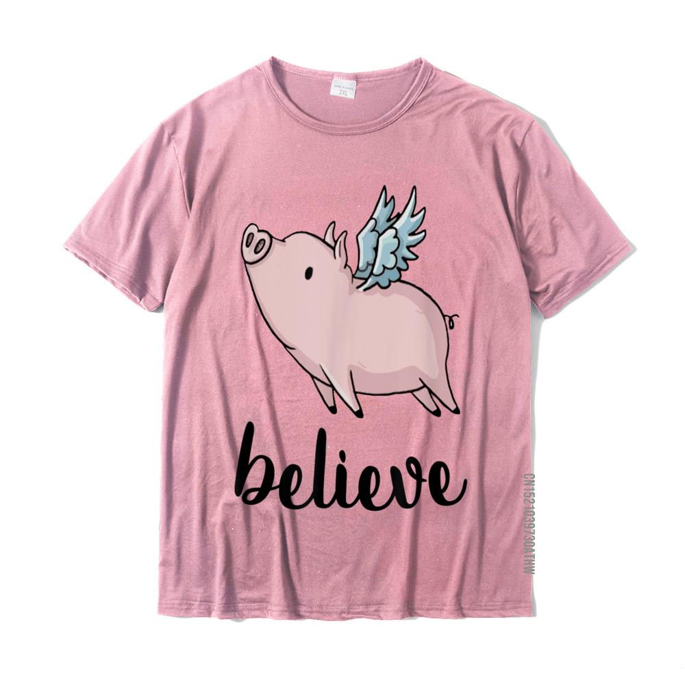 Believe Flying Pig With Wings Motivational Pigs Fly Gift Tshirt Casualnormal Tops T Shirt Prevailing Cotton Unisexs Tshirts