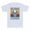 Skull Don't Piss Off Old People Older We Get Less Life In Prison Vintage T Shirt Unisex T-Shirt