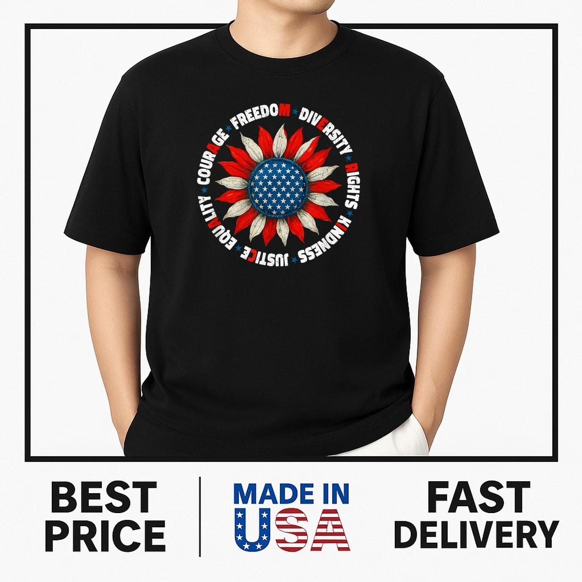 Sunflower America Courage Freedom Equality 4th Of July T-Shirt BESTSELLER S