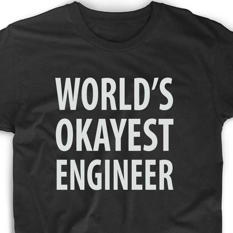 World s Okayest Engineer T Shirt Tee Funny Math Men Funny Cool College Cheap 3XL